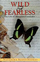 Wild and Fearless: the Life of Margaret Fountaine