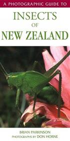 A Photographic Guide to Insects of New Zealand