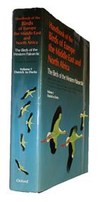 Handbook of the Birds of Europe, the Middle East and North Africa. The Birds of the Western Palearctic. Volume 1 Ostrich to DucksVol. 1: Ostrich to Ducks