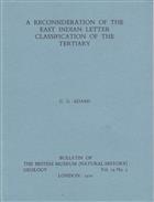 A Reconsideration of the East Indian Letter Classification of the Tertiary