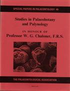 Studies in Palaeobotany and Palynology in Honour of Professor W.G.Chaloner, F.R.S. Special Papers in Palaeontology 49