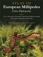 Atlas of European Millipedes (Class Diplopoda). Vol. 1: Orders Polyxenida, Glomerida, Platydesmida, Siphonocryptida, Polyzoniida, Callipodida, Polydesmida