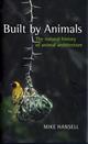 Built By Animals: The natural history of animal architecture