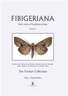 The Vartian Collection. Part I. Noctuoidea Fibigeriana Vol. 1