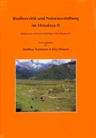Biodiversity and Natural Heritage of the Himalaya / Biodiversität und Naturausstattung im Himalaya. Vol. II