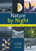 Nature by Night: A Guide to Observation and Identification