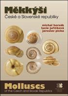 Molluscs of the Czech and Slovak Republics / Měkkýši České a Slovenské republiky