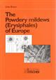 The Powdery mildews (Erysiphales) of Europe