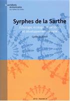 Syrphes de la Sarthe: Ethologie, ecologie, reparation et developpement larvaire