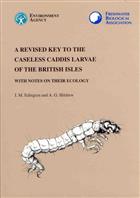 A Revised Key to the Caseless Caddis Larvae of the British Isles with notes on their ecology