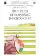 Fruit Flies of Economic Importance 87:Proceedings of the CEC / IOBC International Symposium Rome 7-10 April 1987