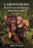 Carnivorous Plants of Australia Magnum Opus. Vol. 1