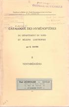 Catalogue des Hyménoptères du département du nord et régions limitrophes: II Tenthrédoïdes