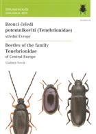 Beetles of the family Tenebrionidae of the Central Europe / Brouci čeledi potemníkovití (Tenebrionidae) střední Evropy
