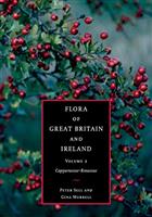 Flora of Great Britain and Ireland. Vol. 2: Capparaceae - Rosaceae