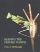 Keeping the Praying Mantis: Mantodean Captive Biology, Reproduction and Husbandry
