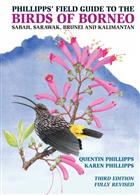 Phillipps Field Guide to the Birds of Borneo: Sabah, Sarawak, Brunei and Kalimantan