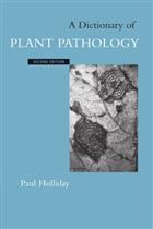 A Dictionary of Plant Pathology: 2nd Edition