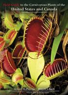 Field Guide to the Carnivorous Plants of the United States and Canada