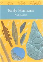 Early Humans  (New Naturalist 134)