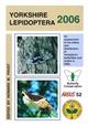 Yorkshire Lepidoptera 2006-2007 / Yorkshire Butterflies & Moths 2008