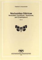 Noctuoidae Sibiricae 3: Noctuidae: Cuculliinae to Noctuinae (part)