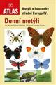 Motyli a housenky stredni Evropy IV - Denni motyli.  [Lepidoptera and caterpillars of central Europe IV - Butterflies ]