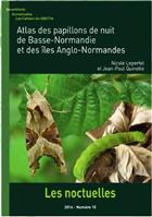 Atlas des papillons de nuit de Basse-Normandie et des îles Anglo-Normandes: Les noctuelles