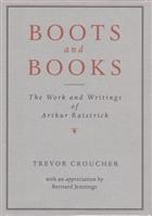 Boots and Books: Work and Writings of Arthur Raistrick