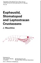 Euphausiid, Stomatopod and Leptostracan Crustaceans (Synopses of the British Fauna 30)