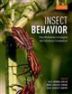 Insect Behavior: From Mechanisms to Ecological and Evolutionary Consequences