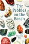 The Pebbles on the Beach
