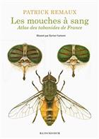 Mouches à  sang: Atlas des tabanides de France (genres Therioplectes, Hybomitra, Atylotus, Tabanus, Glaucops, Dasyrhamphis)