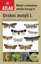 Motyli a housenky stredni Evropy V. Drobni motyli I [Moths and caterpillars of central Europe V. - Micromoths I]