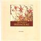 The World of Iridaceae: A Comprehensive Record