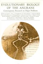 Evolutionary Biology of the Anurans: Contemporary Research on Major Problems