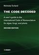The Code Decoded: A user’s guide to the International Code of Nomenclature for algae, fungi, and plants