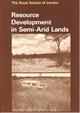 Resource Development in Semi-Arid Lands