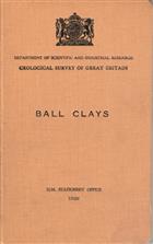 Ball Clays (Special Reports on the Mineral Resources of Great Britain. Vol. XXXI)