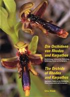 The Orchids of Rhodes and Karpathos / Die Orchideen von Rhodos und Karpathos