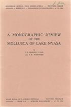 A Monographic Review of the Mollusca of Lake Nyasa
