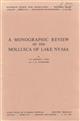 A Monographic Review of the Mollusca of Lake Nyasa