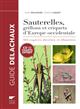 Guide des sauterelles, grillons et criquets d'Europe occidentale