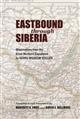 Eastbound through Siberia: Observations from the Great Northern Expedition