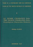 Le Genre Charaxes Ochs. / The Genus Charaxes Ochs. (Lepidoptera Charaxidae Doherty) (Fauna of the United Republic of Cameroon 1)