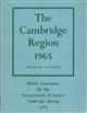 The Cambridge Region 1965 Prepared for the Meeting of the British Association Held from 1 to 8 September 1965