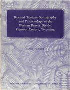 Revised Tertiary Stratigraphy and Paleontology of the Western Beaver Divide, Fremont County, Wyoming