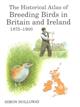 The Historical Atlas to Breeding Birds in Britain and Ireland, 1875 - 1900