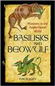 Basilisks and Beowulf: Monsters in the Anglo-Saxon World