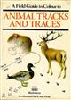 A Field Guide in Colour to Animal Tracks and Traces